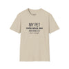 My Pet Tolerates Me And Honestly That's Enough — Funny Pet Owner T-Shirt