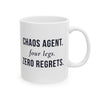 Chaos Agent Four Legs Zero Regrets — Funny Pet Owner Mug