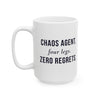 Chaos Agent Four Legs Zero Regrets — Funny Pet Owner Mug