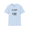 Allergic To People Fine With Pets — Funny Introvert Pet Owner T-Shirt
