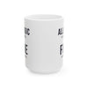 Allergic To People Fine With Pets — Funny Introvert Pet Owner Mug