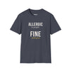 Allergic To People Fine With Pets — Funny Introvert Pet Owner T-Shirt