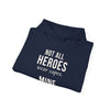 Not All Heroes Wear Capes Mine Sheds On The Couch — Funny Pet Owner Hoodie