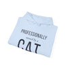 Professionally Owned By A Cat — Funny Cat Mom Dad Hoodie