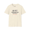 My Pet Tolerates Me And Honestly That's Enough — Funny Pet Owner T-Shirt