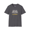 My Pet Is My Emotional Support Animal I Am Their Entertainment — Funny Pet Owner T-Shirt