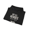 Not All Heroes Wear Capes Mine Sheds On The Couch — Funny Pet Owner Hoodie