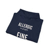 Allergic To People Fine With Pets — Funny Introvert Pet Owner Hoodie