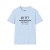 My Pet Tolerates Me And Honestly That's Enough — Funny Pet Owner T-Shirt