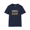 Currently Being Managed By A Pet — Funny Pet Owner T-Shirt