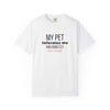 My Pet Tolerates Me T‑Shirt – Funny Pet Lover Tee - Heavyweight fabric
