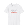 Chaos Agent Four Legs Zero Regrets — Funny Pet Owner T-Shirt