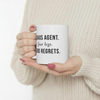 Chaos Agent Four Legs Zero Regrets — Funny Pet Owner Mug