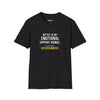 My Pet Is My Emotional Support Animal I Am Their Entertainment — Funny Pet Owner T-Shirt