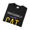 Professionally Owned By A Cat — Funny Cat Mom Dad T-Shirt - Heavyweight fabric