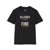 Allergic To People Fine With Pets — Funny Introvert Pet Owner T-Shirt