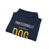 Professionally Owned By A Dog — Funny Dog Mom Dad Hoodie