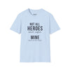 Not All Heroes Wear Capes Mine Sheds On The Couch — Funny Pet Owner T-Shirt