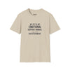 My Pet Is My Emotional Support Animal I Am Their Entertainment — Funny Pet Owner T-Shirt