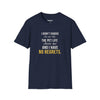 I Didn't Choose The Pet Life The Pet Life Chose Me And I Have No Regrets — Funny Pet Owner T-Shirt