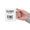 Allergic To People Fine With Pets — Funny Introvert Pet Owner Mug