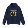 Professionally Owned By A Cat — Funny Cat Mom Dad Hoodie