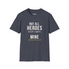 Not All Heroes Wear Capes Mine Sheds On The Couch — Funny Pet Owner T-Shirt